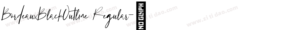 BordeauxBlackOutline Regular字体转换